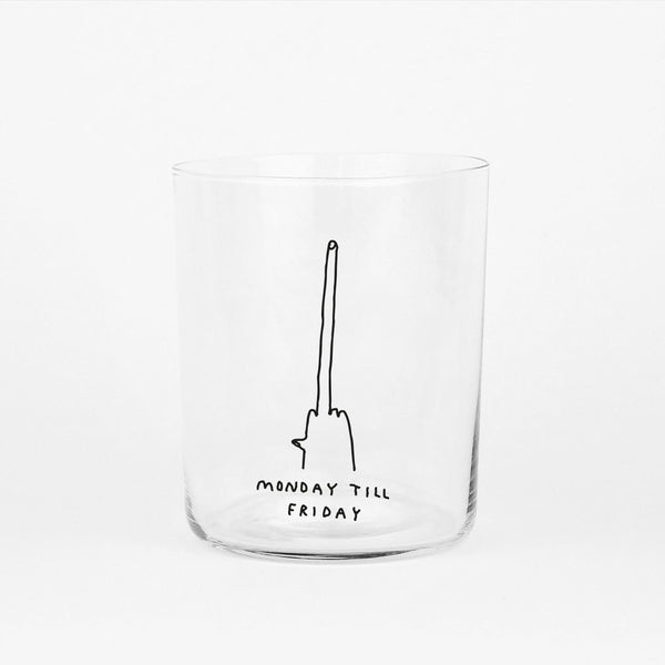 Trinkglas "Monday till Friday" 500ml