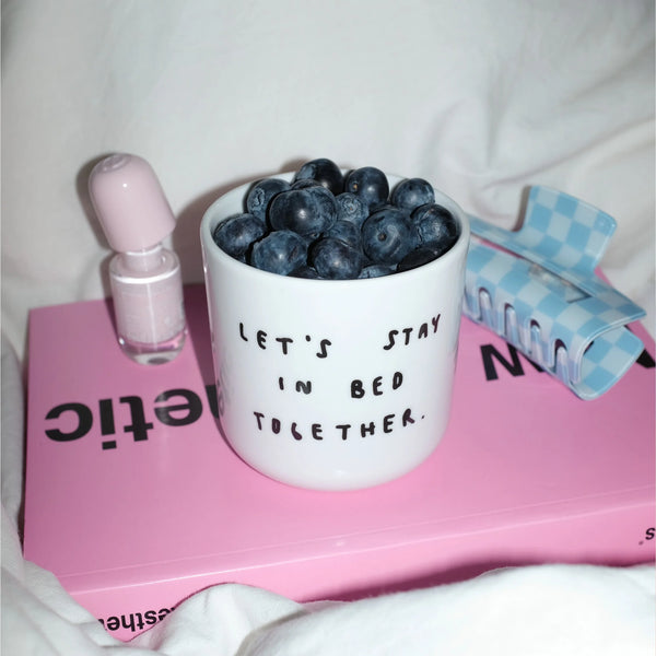 Becher "Let's stay in bed together"