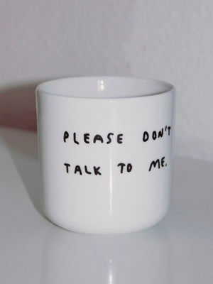Becher  “Please don´t talk to me” YAHYA Studio