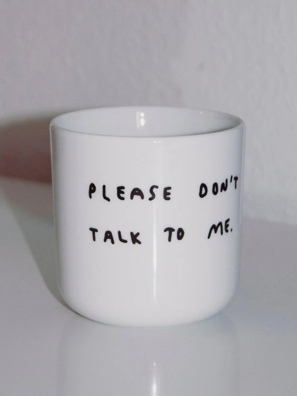 Becher  “Please don´t talk to me” YAHYA Studio