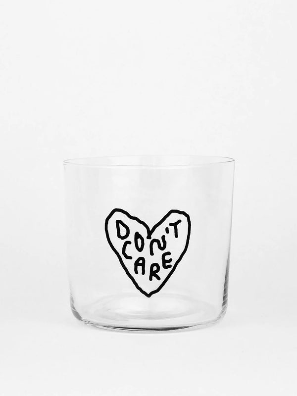 Trinkglas "Don´t care"
