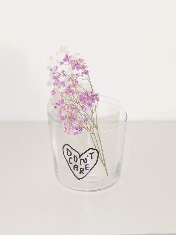 Trinkglas "Don´t care"