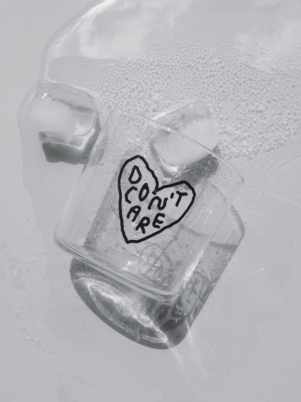 Trinkglas "Don´t care"